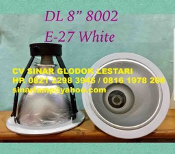 Lampu Downlight Besar 8 inch Fitting E27 White